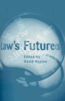 Law's future(s) British legal developments in the 21st century /