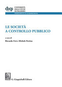 Le società a controllo pubblico atti del convegno, Palermo, 25-26 maggio 2018 /