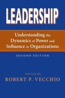 Leadership : understanding the dynamics of power and influence in organizations /