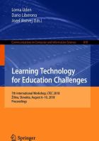 Learning Technology for Education Challenges 7th International Workshop, LTEC 2018, Žilina, Slovakia, August 6–10, 2018, Proceedings /