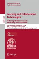 Learning and Collaboration Technologies: Technology-Rich Environments for Learning and Collaboration First International Conference, LCT 2014, Held as Part of HCI International 2014, Heraklion, Crete, Greece, June 22-27, 2014, Proceedings, Part II /
