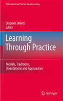 Learning through practice models, traditions, orientations and approaches /