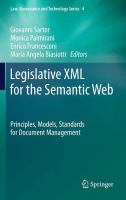 Legislative XML for the semantic web principles, models, standards for document management /