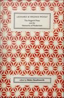 Leonard and Virginia Woolf, the Hogarth Press and the networks of modernism /