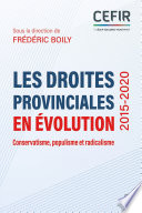 Les droites provinciales en evolution (2015-2020) : Conservatisme, populisme et radicalisme.