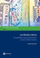 Let workers move using bilateral labor agreements to increase trade in services /