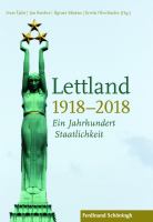 Lettland 1918-2018 ein Jahrhundert Staatlichkeit /