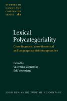 Lexical polycategoriality cross-linguistic, cross-theoretical and language acquisition approaches /