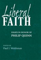 Liberal faith essays in honor of Philip Quinn /