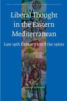 Liberal thought in the Eastern Mediterranean late 19th century until the 1960s /