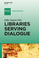Libraries serving dialogue Les bibliothèques au service du dialogue /