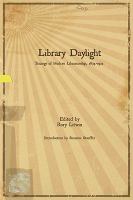 Library daylight tracings of modern librarianship, 1874-1922 /