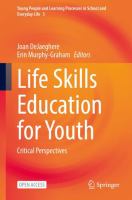 Life Skills Education for Youth Critical Perspectives /