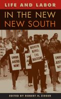 Life and labor in the new New South /