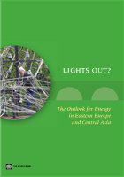Lights out? the outlook for energy in Eastern Europe and the former Soviet Union.