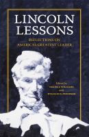 Lincoln lessons reflections on America's greatest leader /