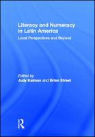 Literacy and numeracy in Latin America local perspectives and beyond /