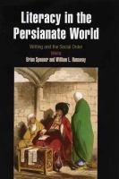 Literacy in the Persianate world : writing and the social order /