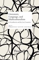 Literature, language, and multiculturalism in Scandinavia and the Low Countries