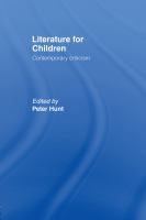 Literature for children contemporary criticism /