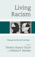 Living racism through the barrel of the book /