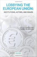 Lobbying the European Union institutions, actors, and issues /