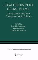 Local heroes in the global village globalization and the new entrepreneurship policies /