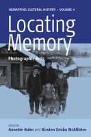 Locating memory : photographic acts /