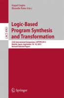 Logic-Based Program Synthesis and Transformation 23rd International Symposium, LOPSTR 2013, Madrid, Spain, September 18-19, 2013, Revised Selected Papers /