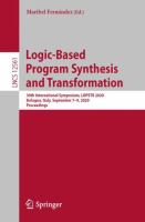 Logic-Based Program Synthesis and Transformation 30th International Symposium, LOPSTR 2020, Bologna, Italy, September 7–9, 2020, Proceedings /