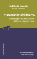 Los mandarines del derecho : trasplantes jurídicos, análisis cultural del derecho y trabajo pro bono en América Latina /