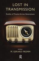 Lost in transmission studies of trauma across generations /