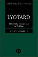 Lyotard philosophy, politics, and the sublime /
