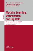 Machine Learning, Optimization, and Big Data First International Workshop, MOD 2015, Taormina, Sicily, Italy, July 21-23, 2015, Revised Selected Papers /
