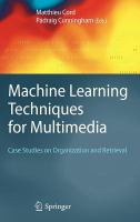 Machine Learning Techniques for Multimedia Case Studies on Organization and Retrieval /