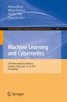Machine Learning and Cybernetics 13th International Conference, Lanzhou, China, July 13-16, 2014. Proceedings /