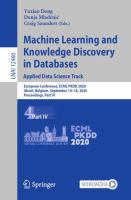Machine Learning and Knowledge Discovery in Databases: Applied Data Science Track European Conference, ECML PKDD 2020, Ghent, Belgium, September 14–18, 2020, Proceedings, Part IV /