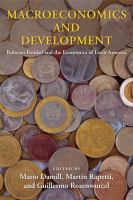 Macroeconomics and development Roberto Frenkel and the economics of Latin America /