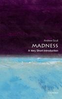 Madness: a very short introduction.