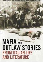 Mafia and outlaw stories from Italian life and literature /