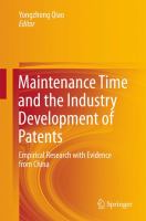Maintenance Time and the Industry Development of Patents Empirical Research with Evidence from China /