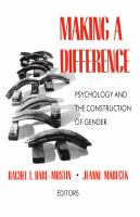 Making a difference : psychology and the construction of gender /