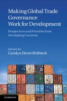 Making global trade governance work for development perspectives and priorities from developing countries /