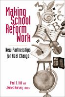 Making school reform work new partnerships for real change /