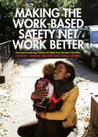 Making the work-based safety net work better : forward-looking policies to help low-income families /