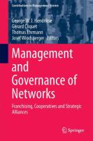 Management and Governance of Networks Franchising, Cooperatives, and Strategic Alliances /