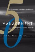 Management inventing and delivering its future /