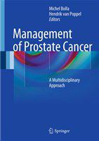 Management of Prostate Cancer A Multidisciplinary Approach /