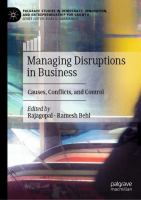 Managing Disruptions in Business Causes, Conflicts, and Control /