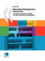 Managing development resources the use of country systems in public financial management.